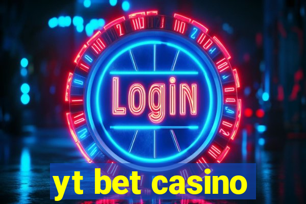 yt bet casino